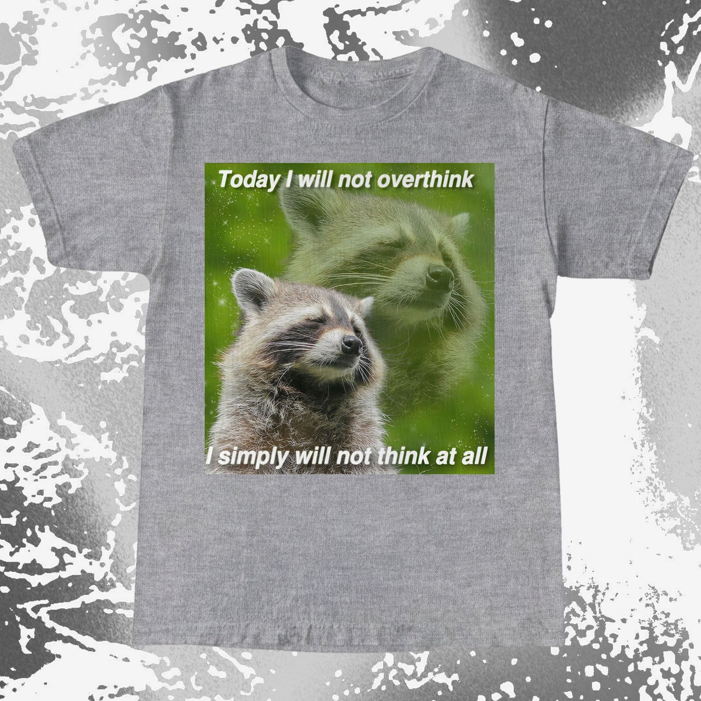 I Will Not Overthink Raccoon T-Shirt, funny meme tee gift (view 17)