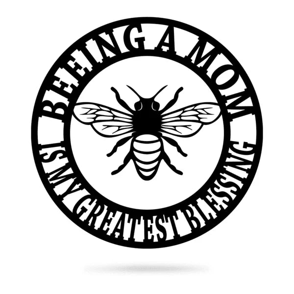 Beeing A Mom Cut Metal Sign Metal House Sign - 8 inches - metal sign