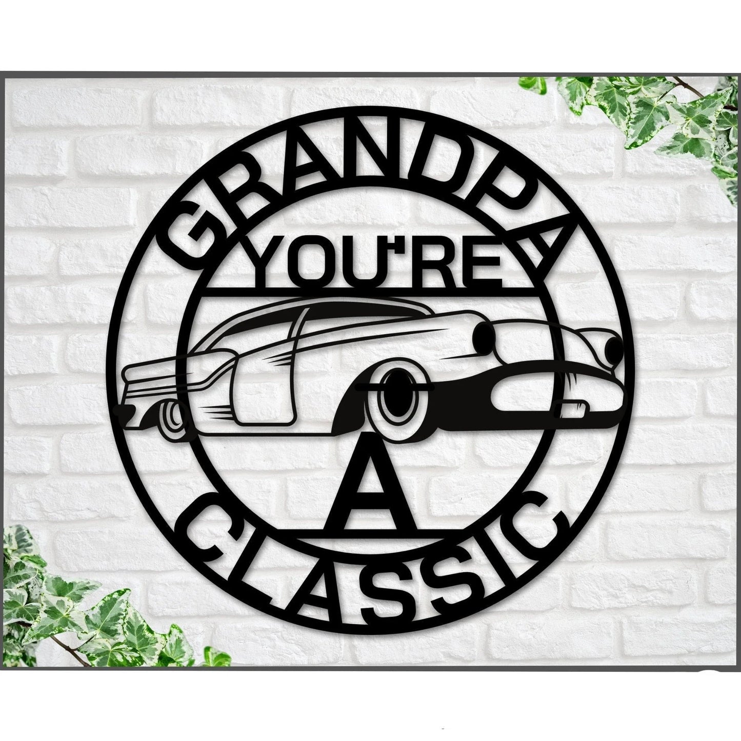 Grandpa Sign Grandpa You're A Classic Gift For Grandpa Metal Sign Gift For Dad Classic Car Sign Classic Truck Sign Gift For Dad - 8 inches - metal sign