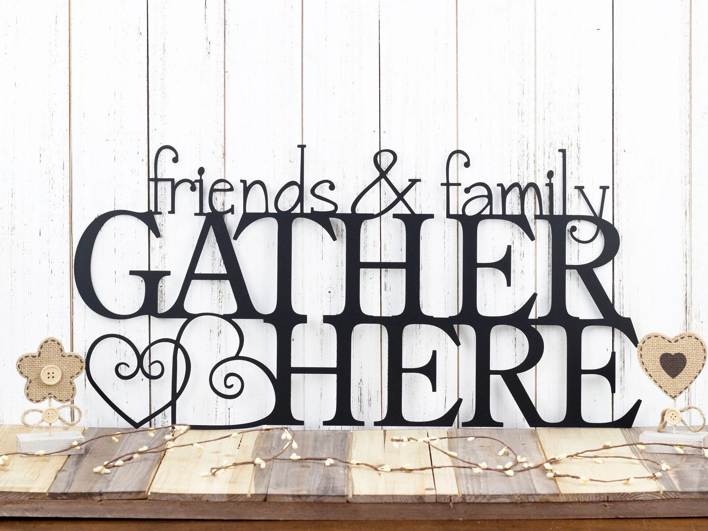 Friends & Family Gather Here Metal Sign Steel Sign Wall Hanging Hearts Gather Sign Metal Wall Decor - 8 inches - metal sign