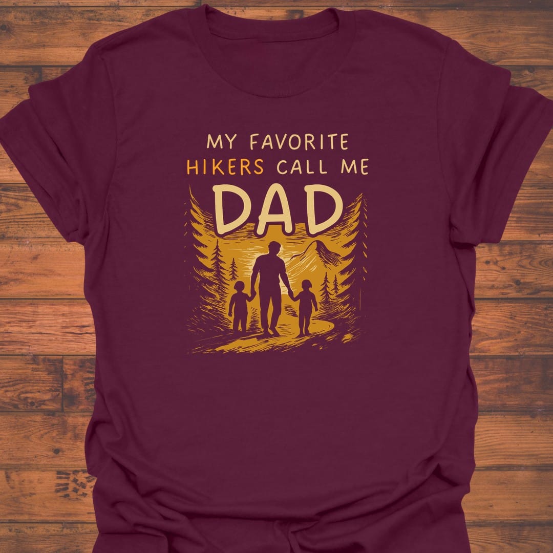 Dad's Favorite Hikers T-Shirt