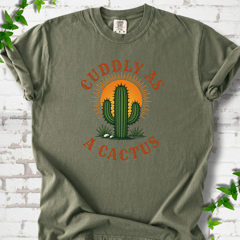 Cuddly as a Cactus T-Shirt