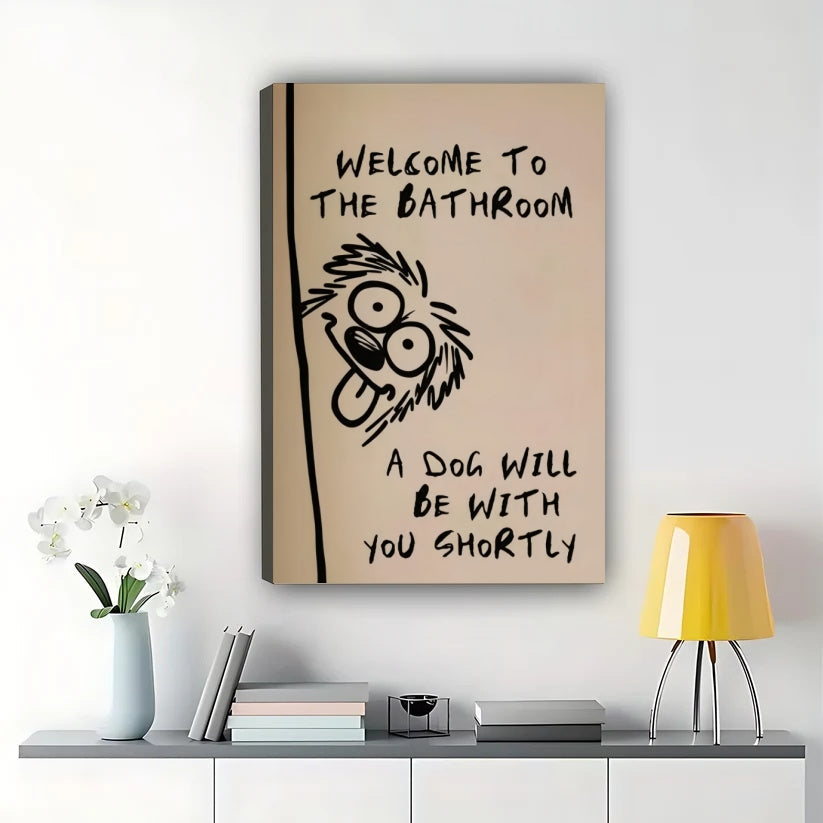 Welcome to the Bathroom Dog – Funny Pet Bathroom Wall Art on Natural Wood Canvas