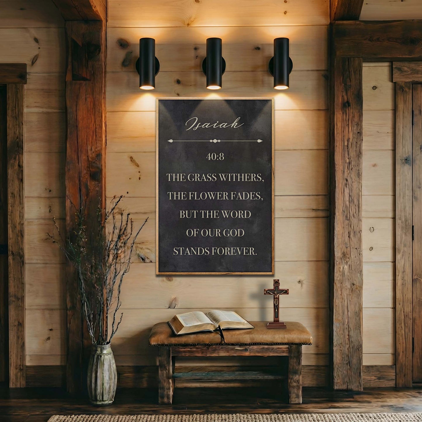 The Grass Withers - Isaiah 40:8 Faith Sign