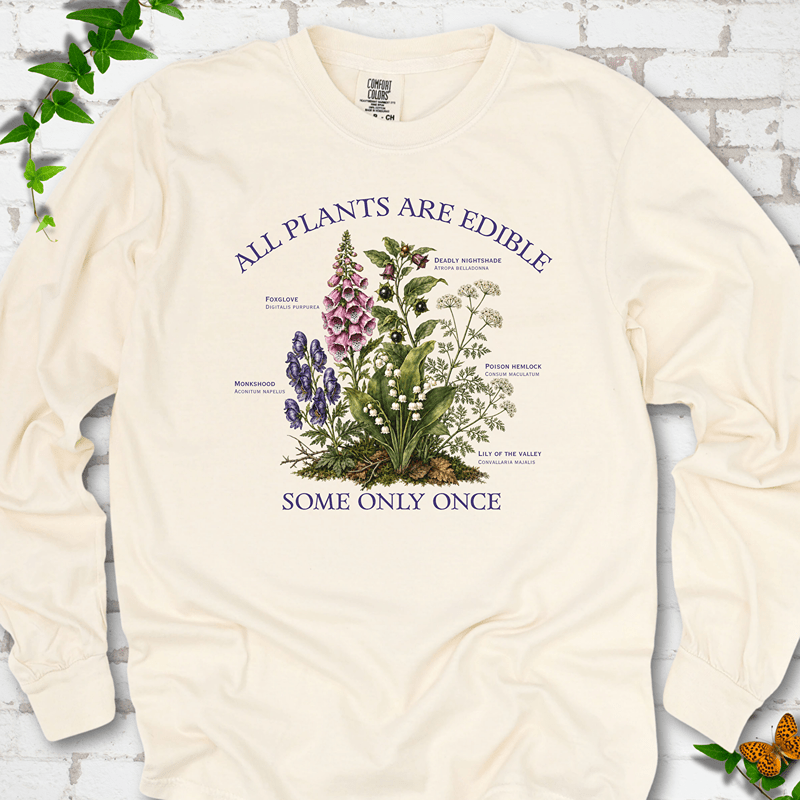 All Plants Are Edible LS T-Shirt