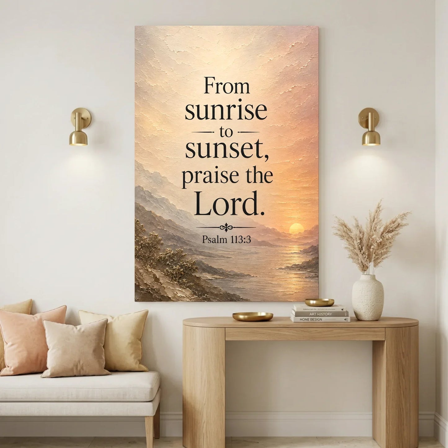 From Sunrise To Sunset Praise The Lord - Psalm 113:3 Wall art with sunset and religious quote in a home setting