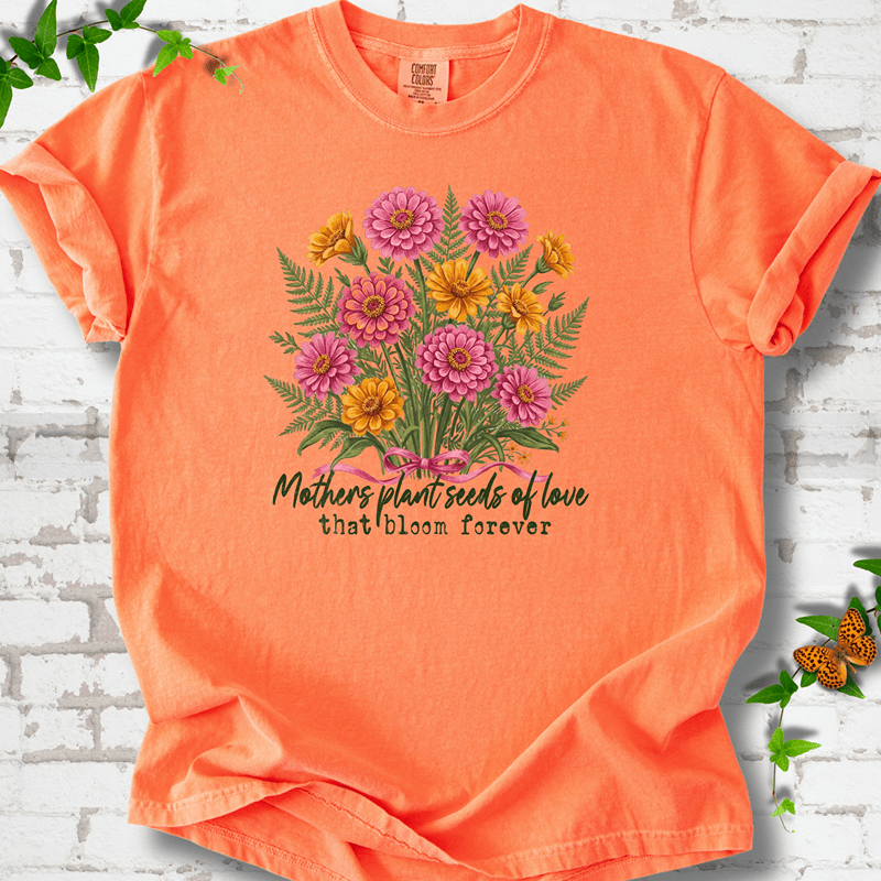 Mothers Plant Zinnia T-Shirt