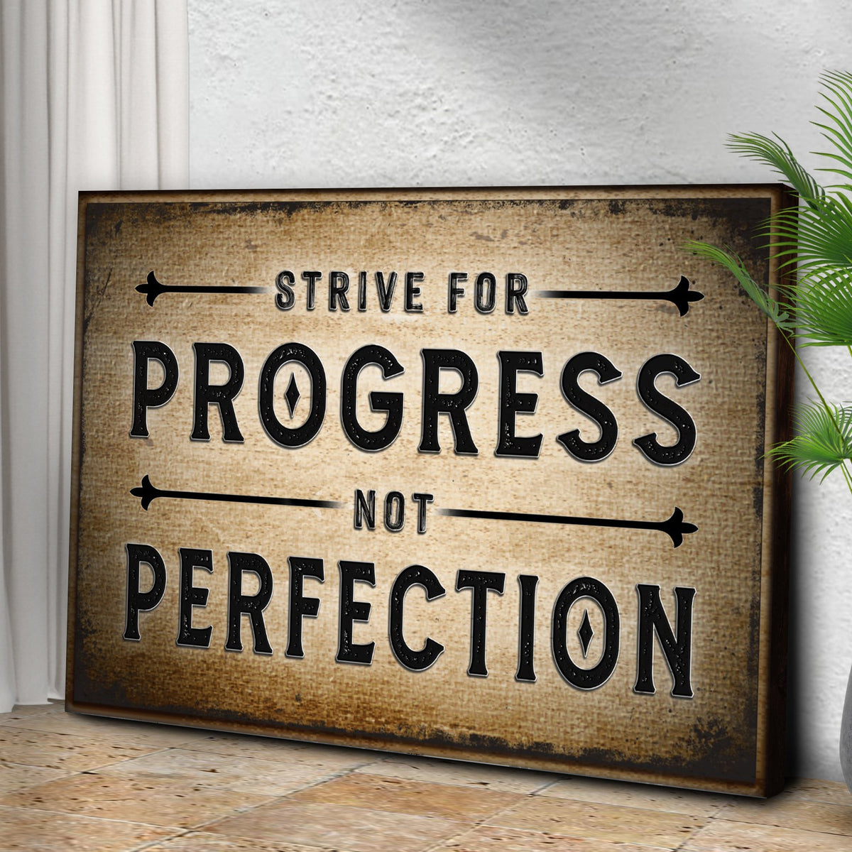 Strive For Progress Sign