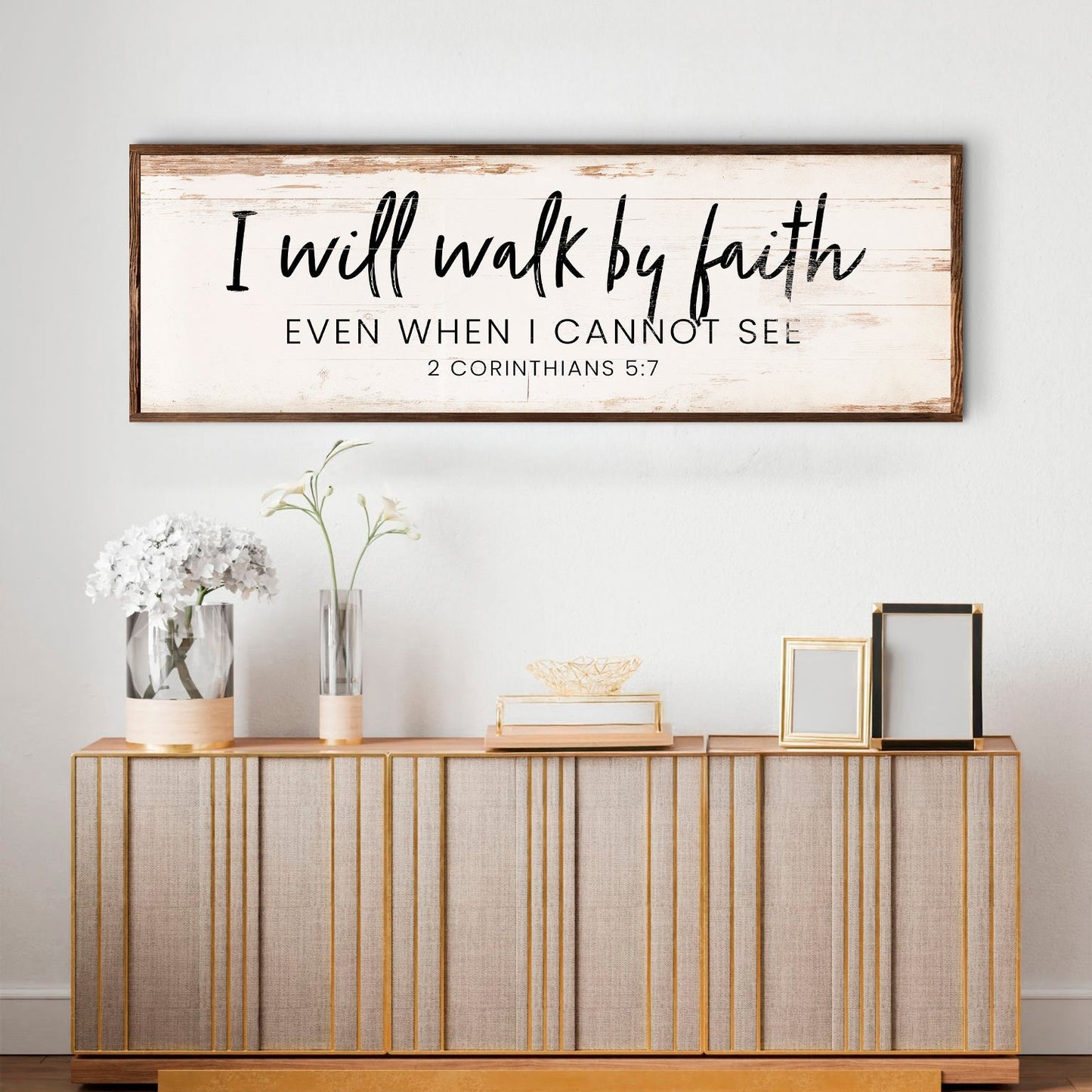 I Will Walk By Faith - 2 Corinthians 5:7 Faith Sign V