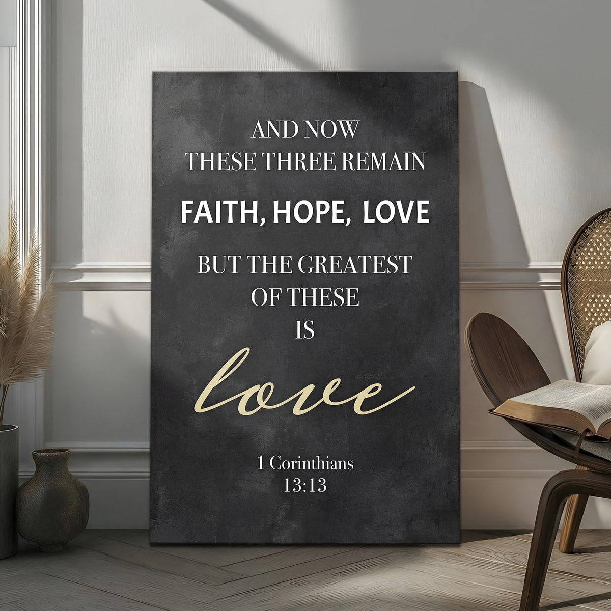 Faith, Hope, Love – 1 Corinthians 13:13 Wall Sign IV