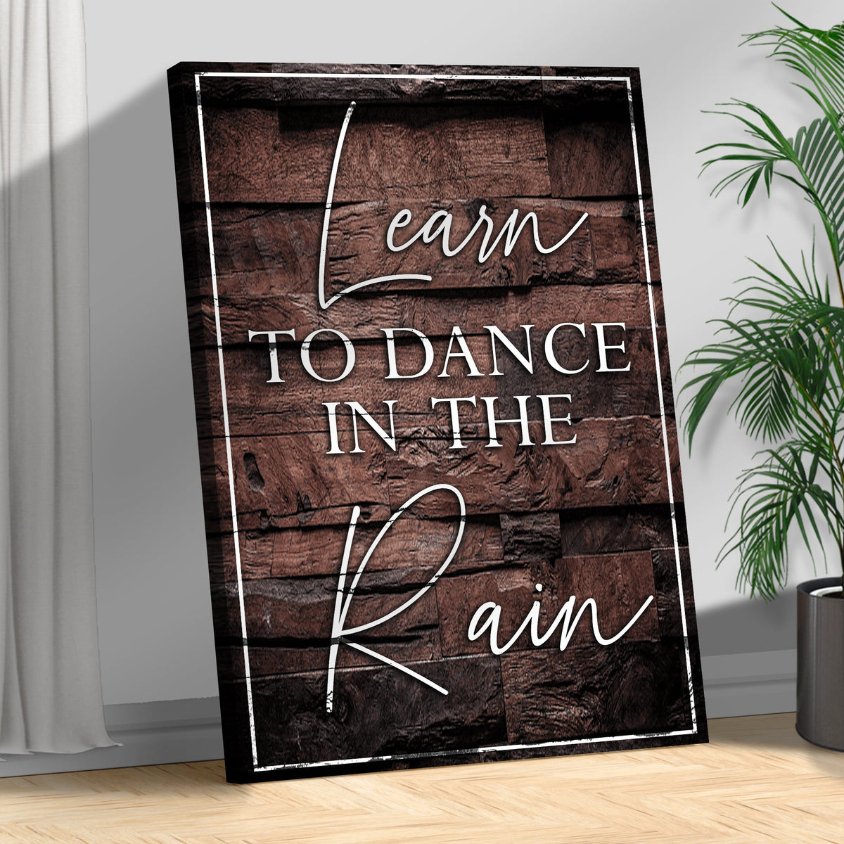 Learn To Dance In The Rain Sign III