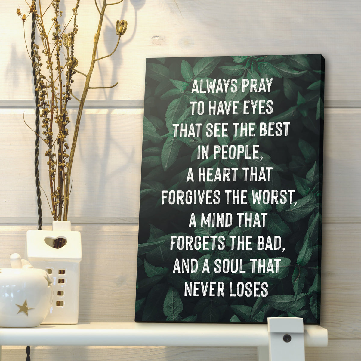 Always Pray To Have Eyes Sign III