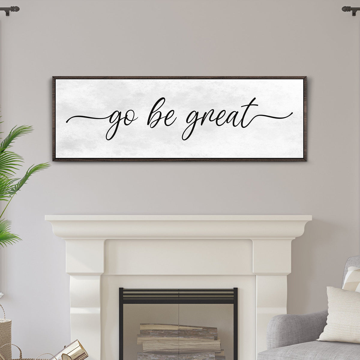 Go Be Great Motivational Sign