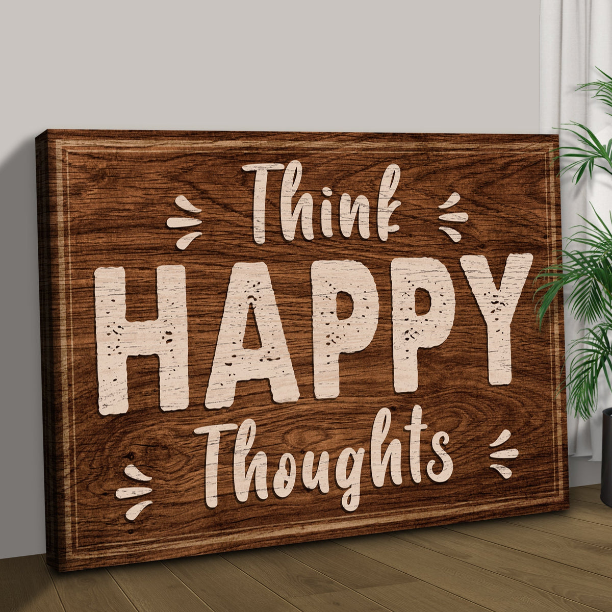 Think Happy Thoughts Motivational Sign II