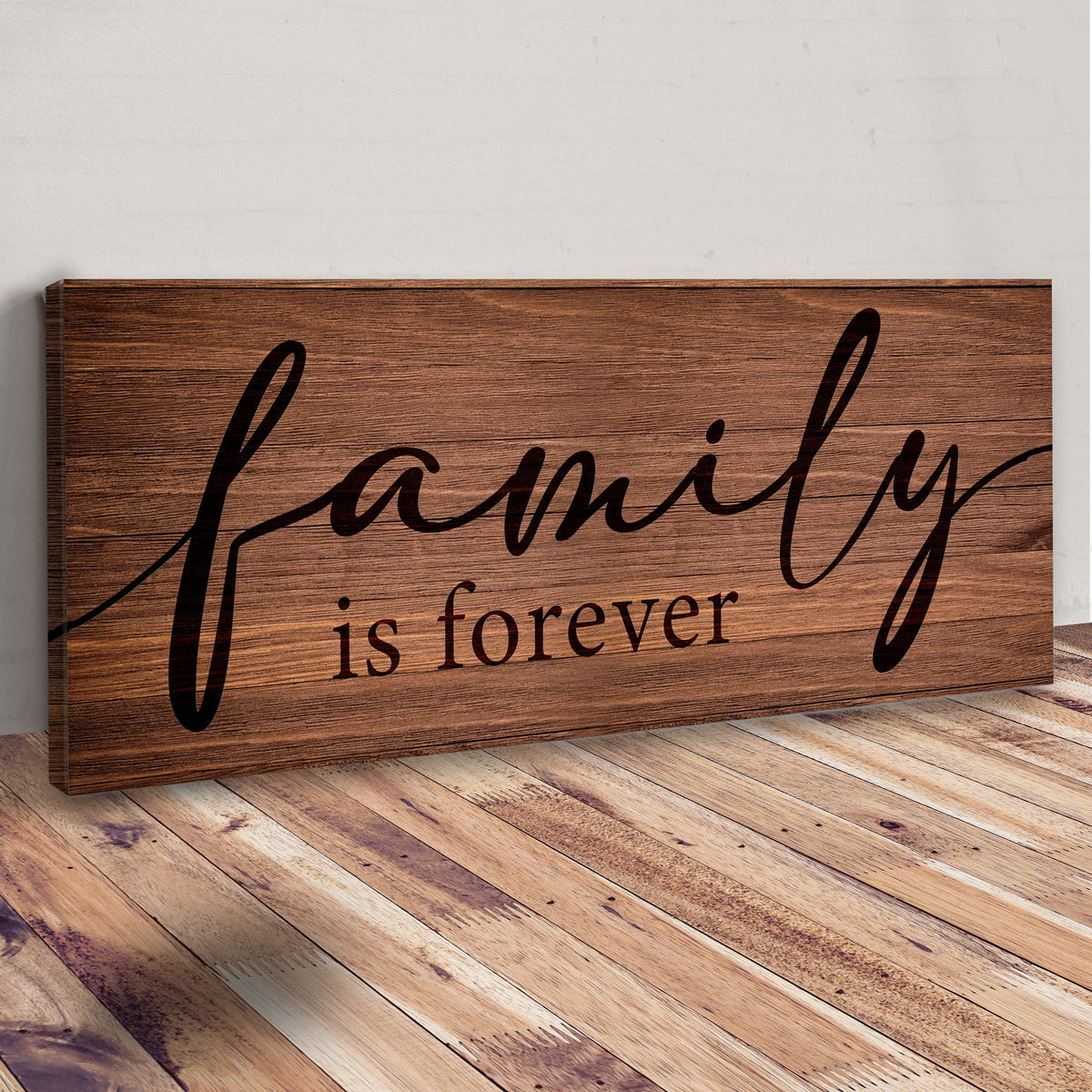 Family Is Forever Sign