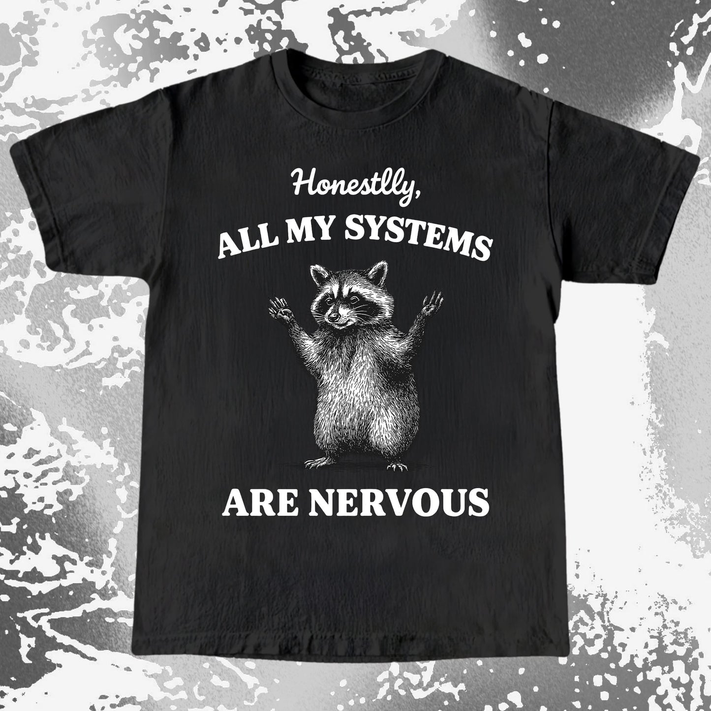Nervous Systems Raccoon, funny meme tee gift (view 9)