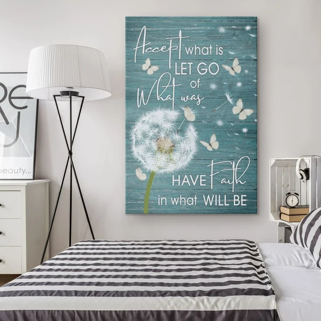 accept what is let go of what was dandelion butterfly wall art canvas (view 4)