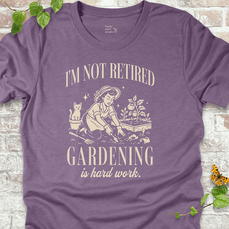 I'm Not Retired T-Shirt