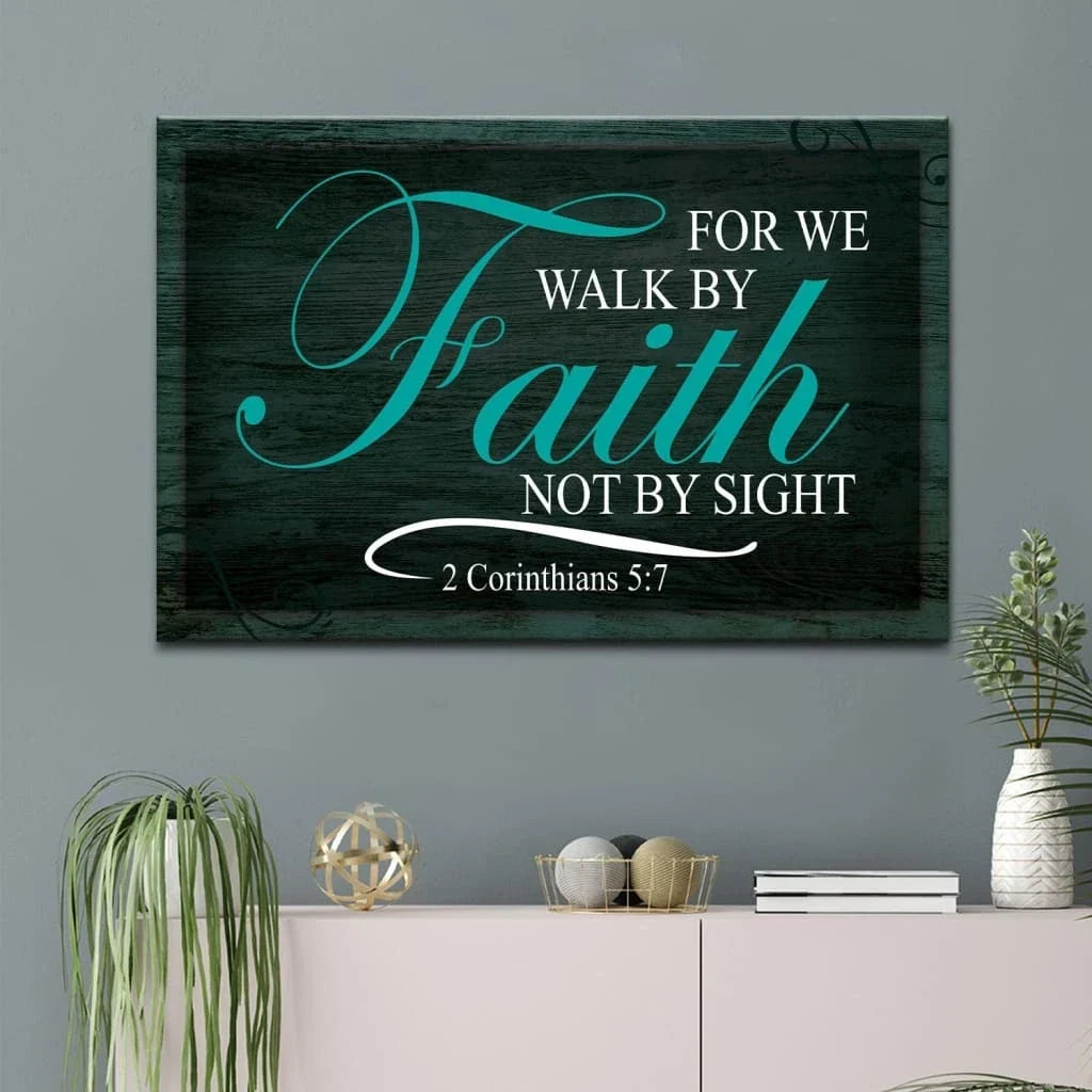 walk by faith not by sight bible verse wall art canvas (Landscape) (view 6)