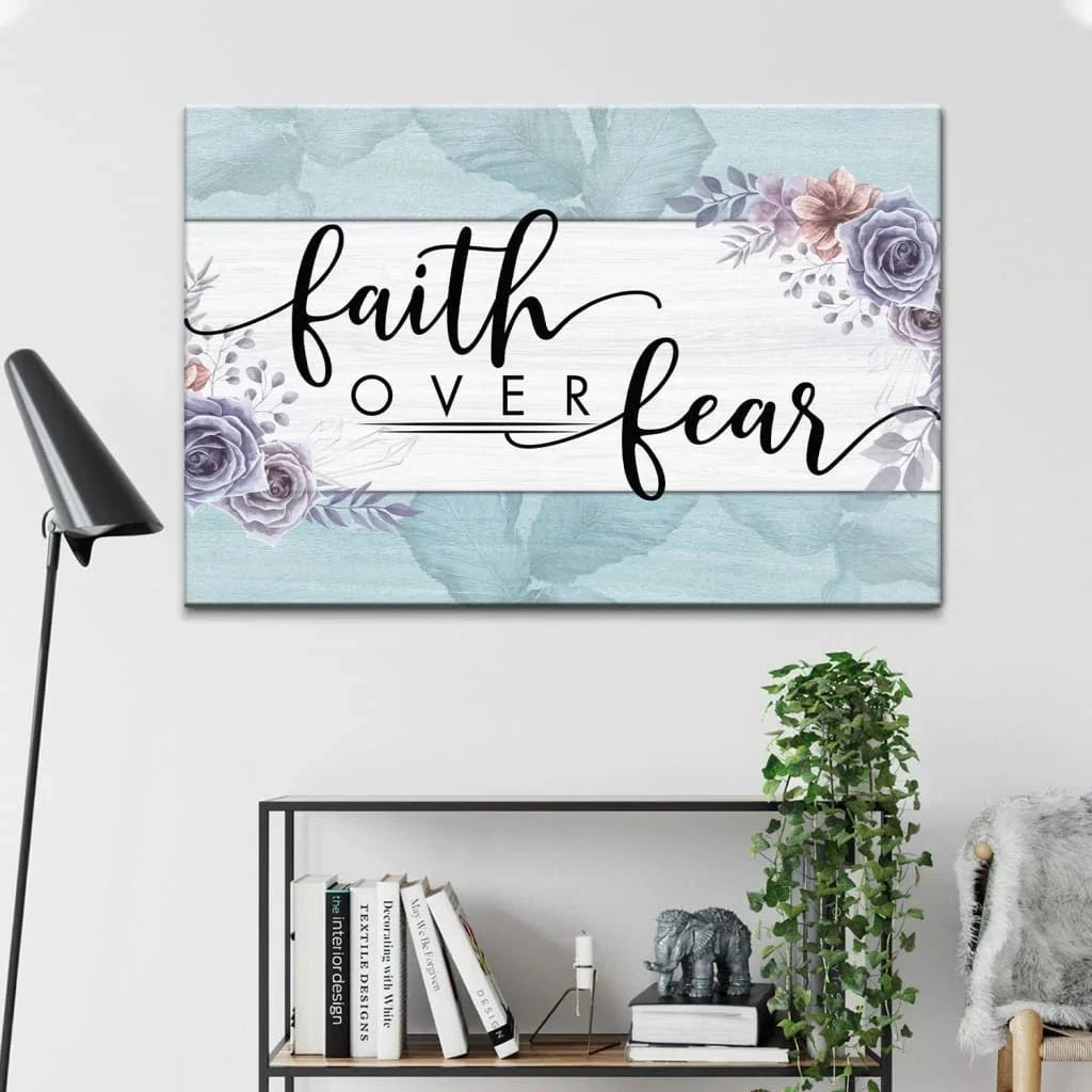 christian wall art faith over fear floral wall art canvas print (Landscape) (view 5)