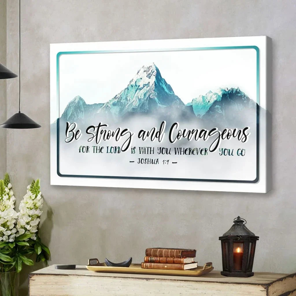 joshua 1 9 be strong and courageous wall art canvas christian wall decor (Landscape) (view 5)
