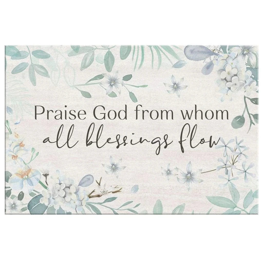 praise god from whom all blessings flow christian canvas wall art (Landscape) (view 4)