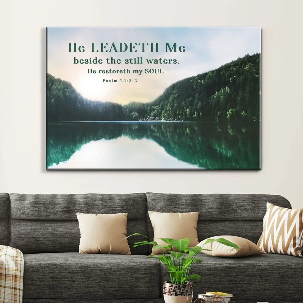 psalm 23 2 3 he leadeth me beside the still waters wall art canvas (Landscape) (view 4)