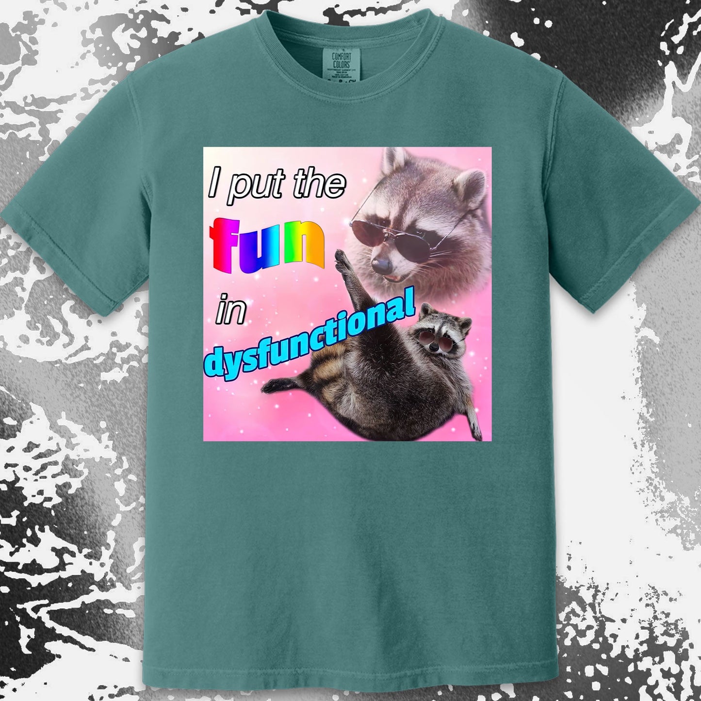 I Put the Fun in Dysfunctional Raccoon T-Shirt, funny meme tee gift (view 4)