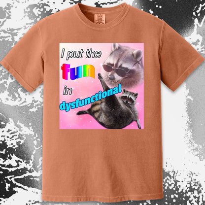 I Put the Fun in Dysfunctional Raccoon T-Shirt, funny meme tee gift (view 6)