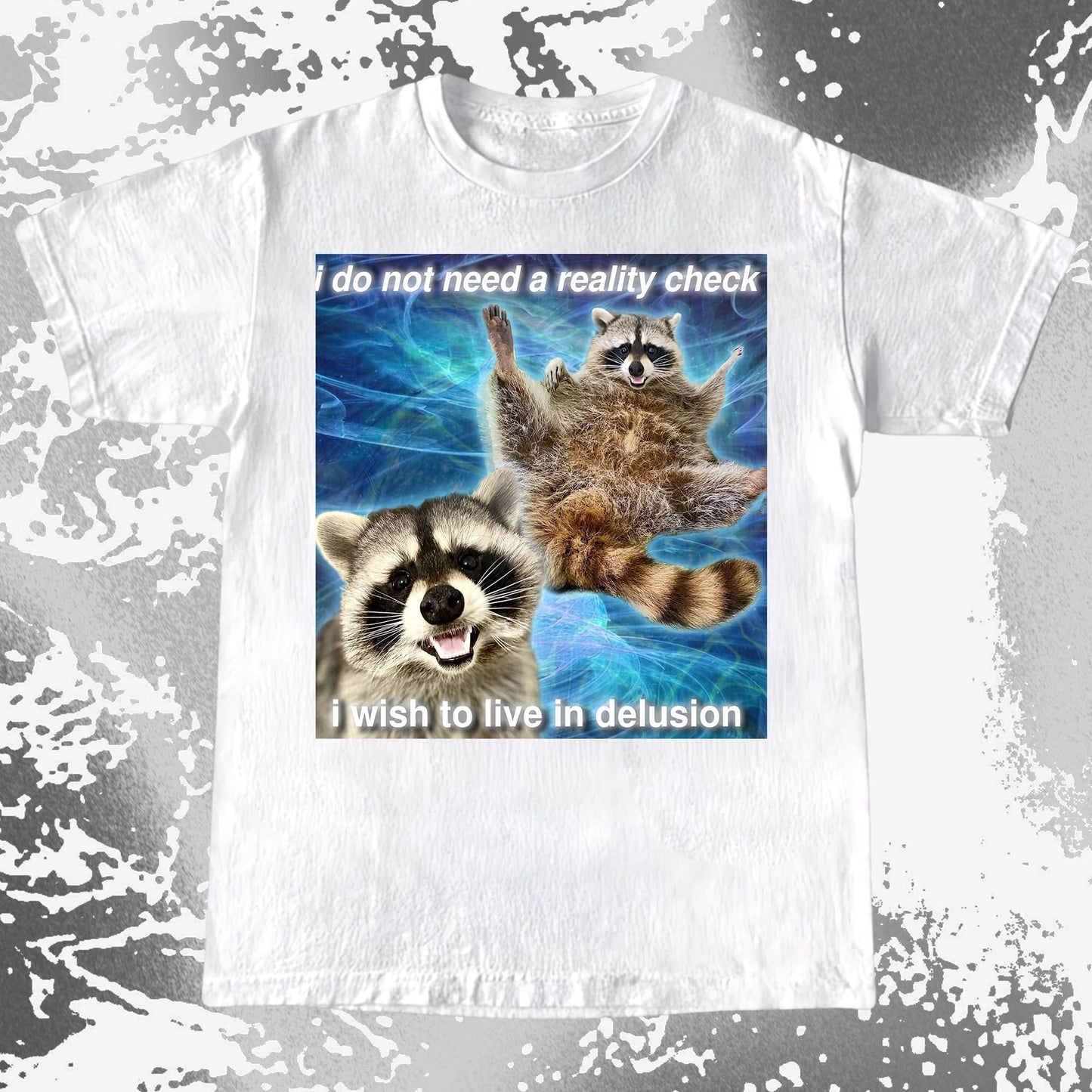 I Do Not Need a Reality Check Raccoon T-Shirt, funny meme tee gift (view 3)