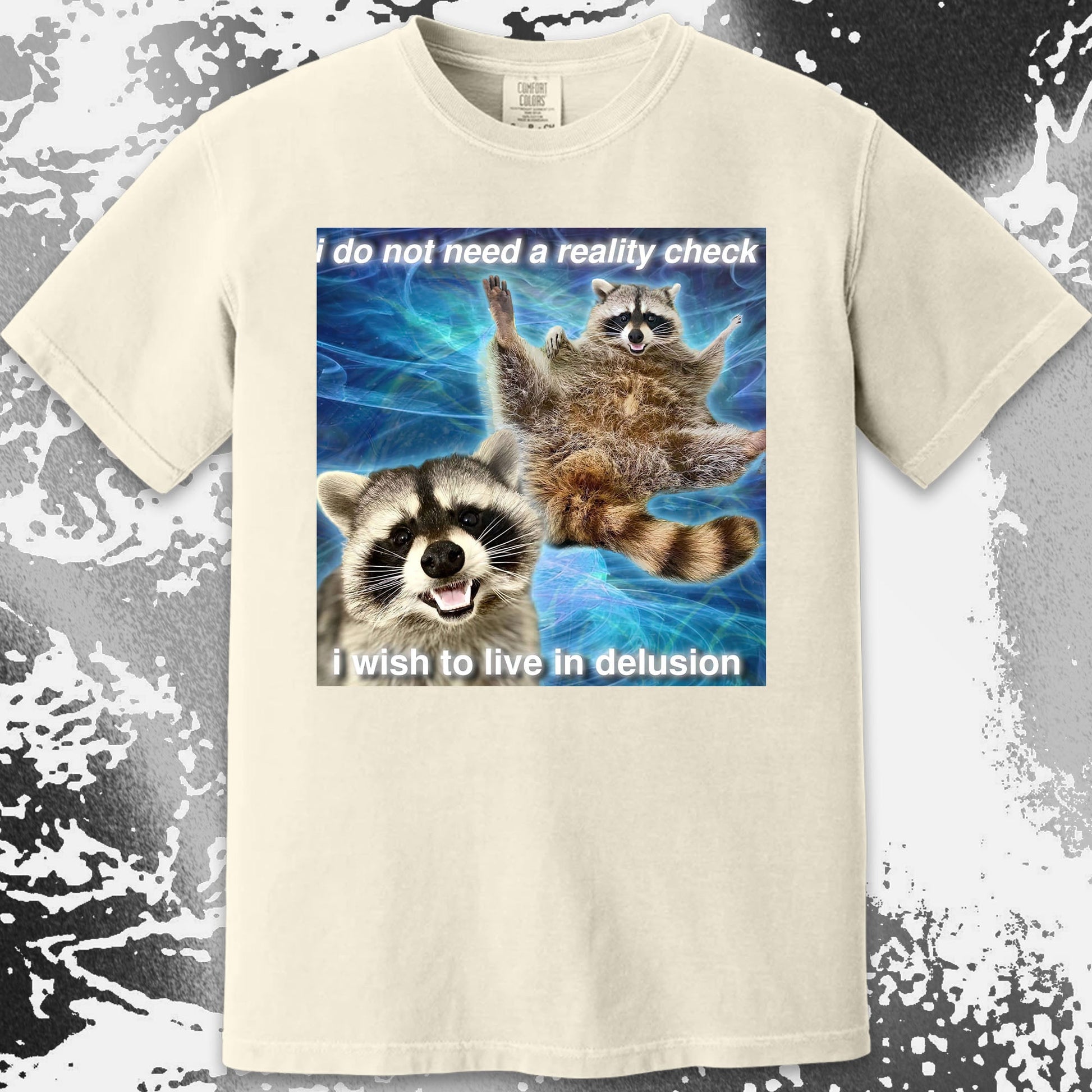 I Do Not Need a Reality Check Raccoon T-Shirt, funny meme tee gift (view 15)