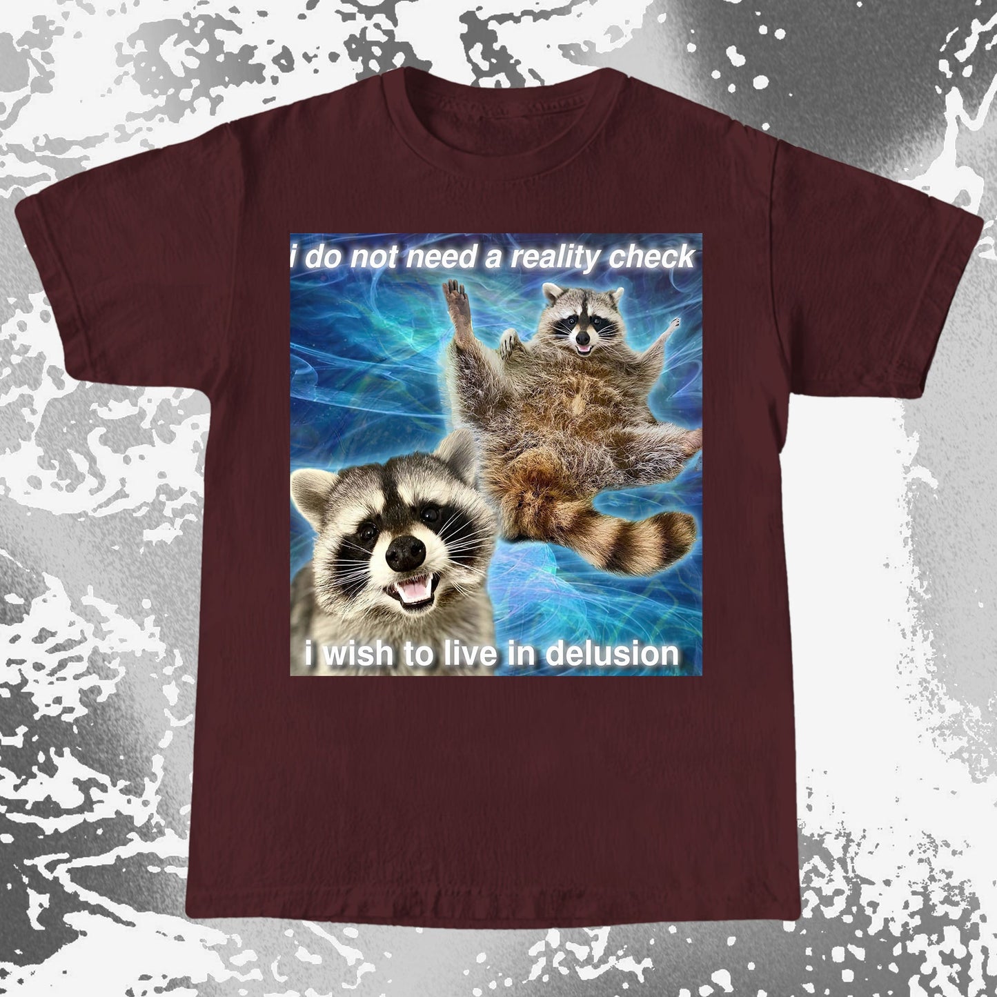 I Do Not Need a Reality Check Raccoon T-Shirt, funny meme tee gift (view 7)