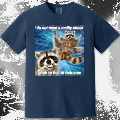 I Do Not Need a Reality Check Raccoon T-Shirt, funny meme tee gift (view 12)