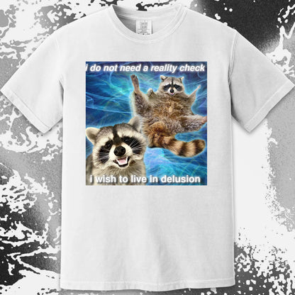 I Do Not Need a Reality Check Raccoon T-Shirt, funny meme tee gift (view 13)