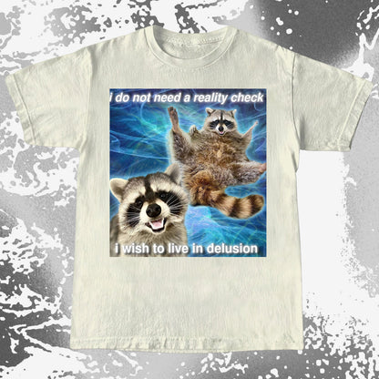 I Do Not Need a Reality Check Raccoon T-Shirt, funny meme tee gift (view 6)