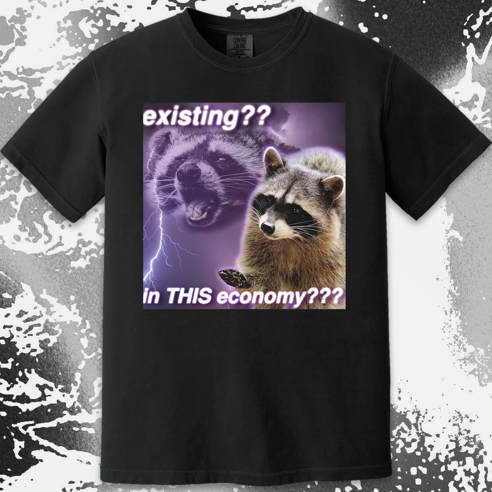 Existing in This Economy Raccoon T-Shirt, funny meme tee gift (view 14)
