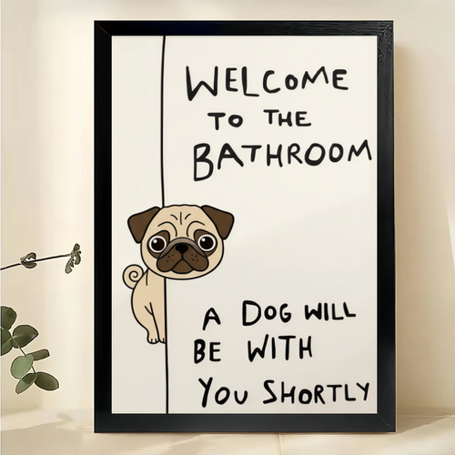 Funny Pug Bathroom Wall Art - Framed Dog Print