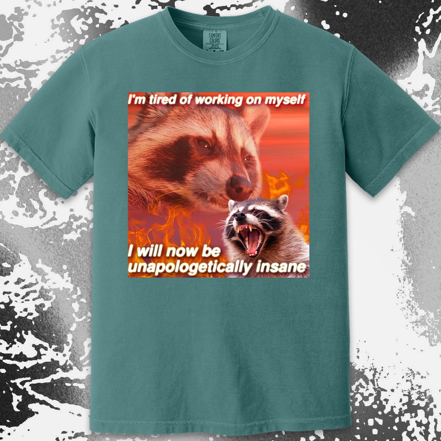 I'm Tired of Working on Myself Raccoon T-Shirt – Unapologetically Insane, funny meme tee gift (view 5)