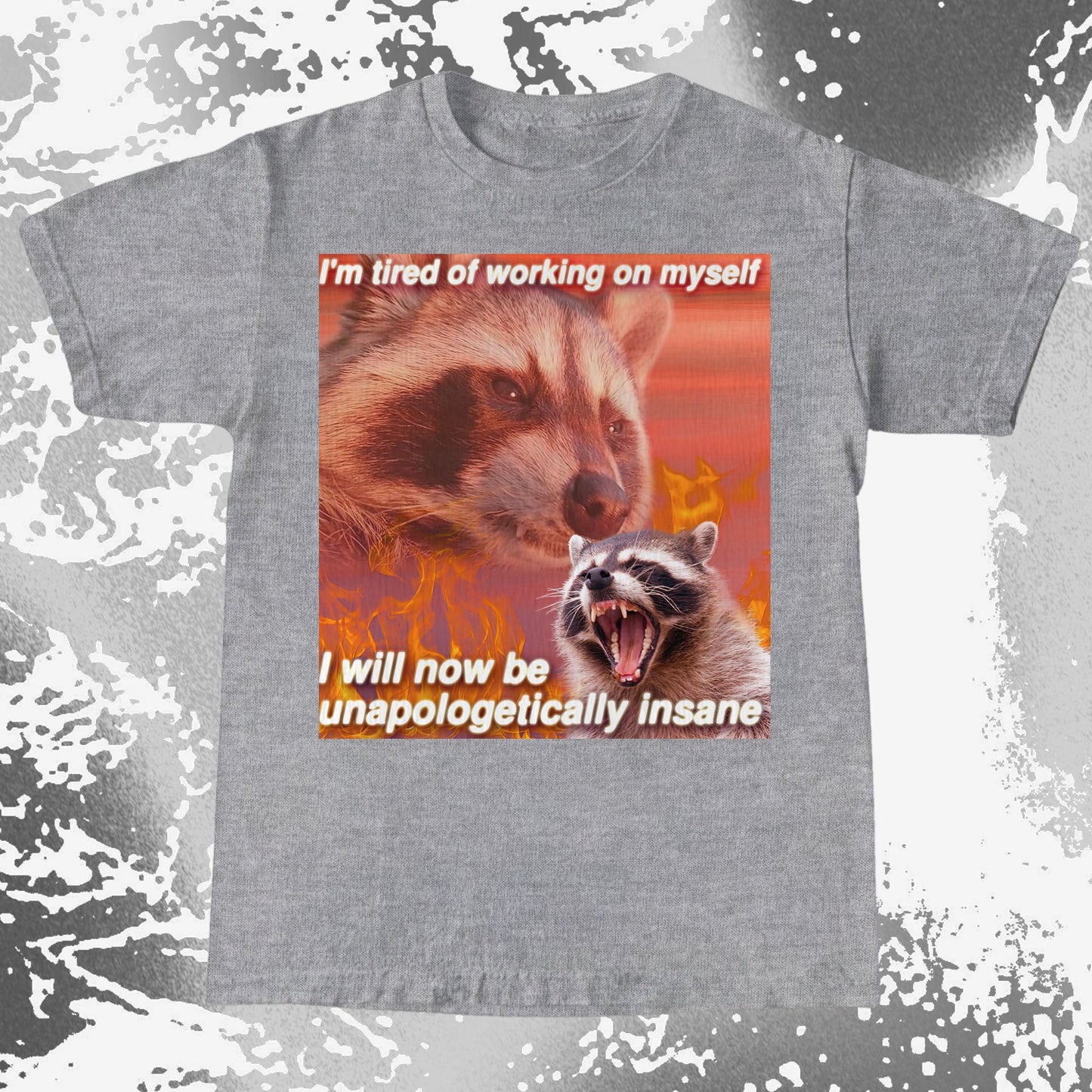 I'm Tired of Working on Myself Raccoon T-Shirt – Unapologetically Insane, funny meme tee gift (view 8)