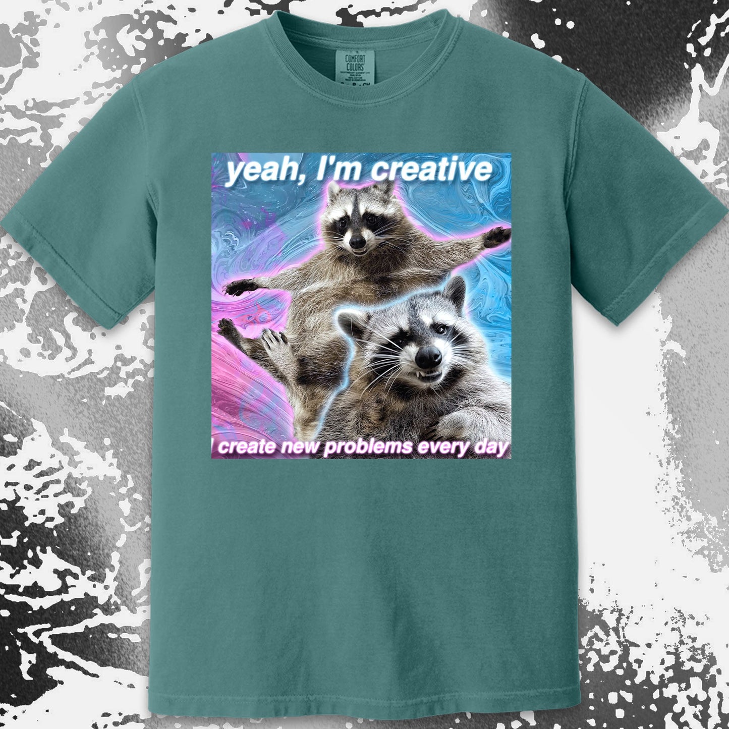 Yeah I'm Creative Raccoon T-Shirt – I Create New Problems, funny meme tee gift (view 14)