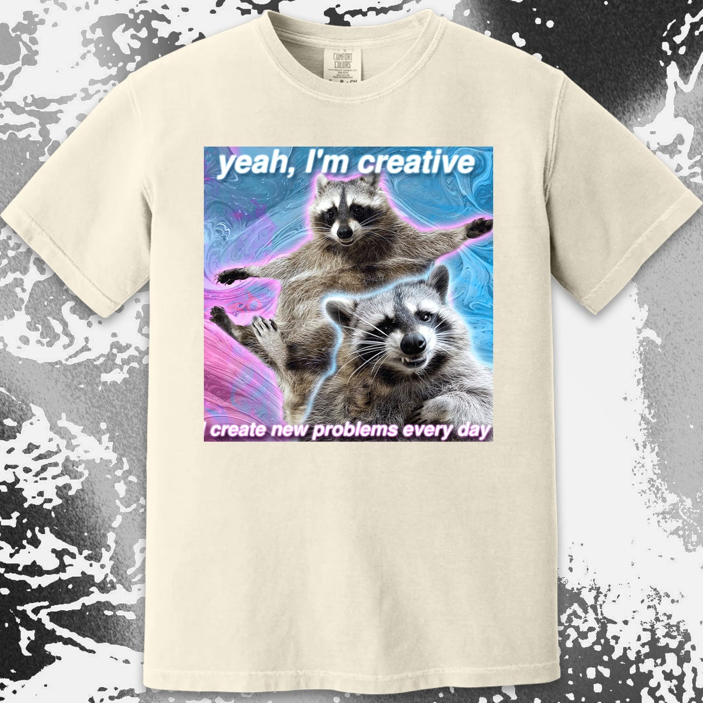 Yeah I'm Creative Raccoon T-Shirt – I Create New Problems, funny meme tee gift (view 3)