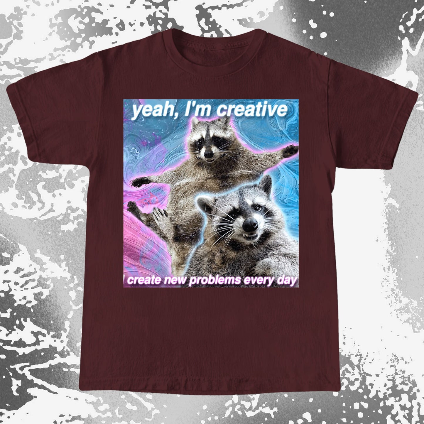 Yeah I'm Creative Raccoon T-Shirt – I Create New Problems, funny meme tee gift (view 5)