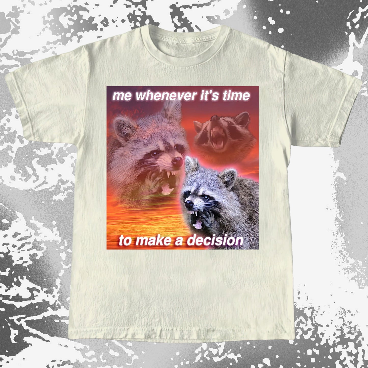 Decision Making Raccoon T-Shirt – Me Whenever It's Time, funny meme tee gift (view 5)