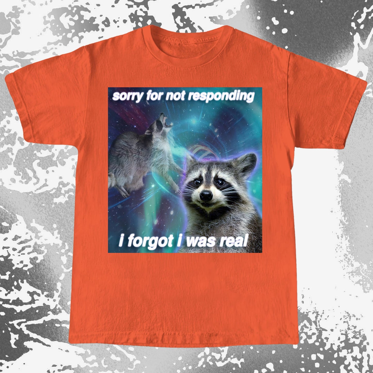 Sorry for Not Responding Raccoon T-Shirt – I Forgot I Was Real, funny meme tee gift (view 8)