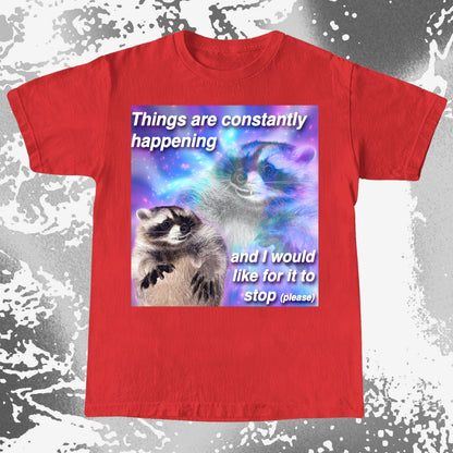 Things Are Constantly Happening Raccoon T-Shirt, funny meme tee gift (view 16)