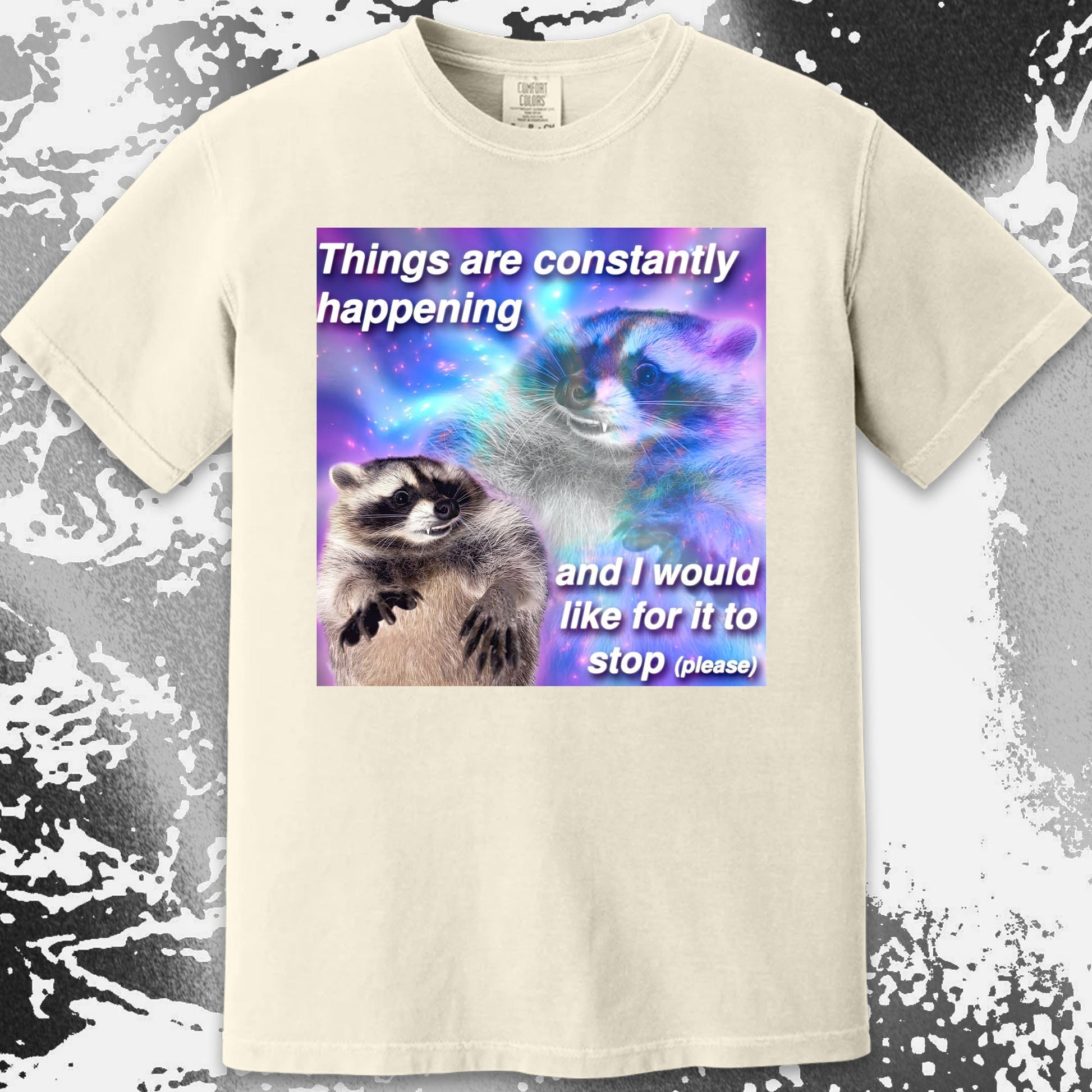 Things Are Constantly Happening Raccoon T-Shirt, funny meme tee gift (view 3)