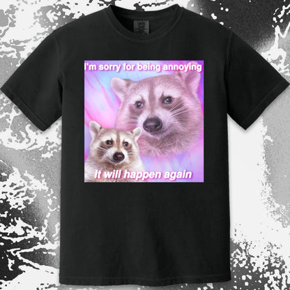 Sorry For Being Annoying Raccoon T-Shirt, funny meme tee gift (view 9)