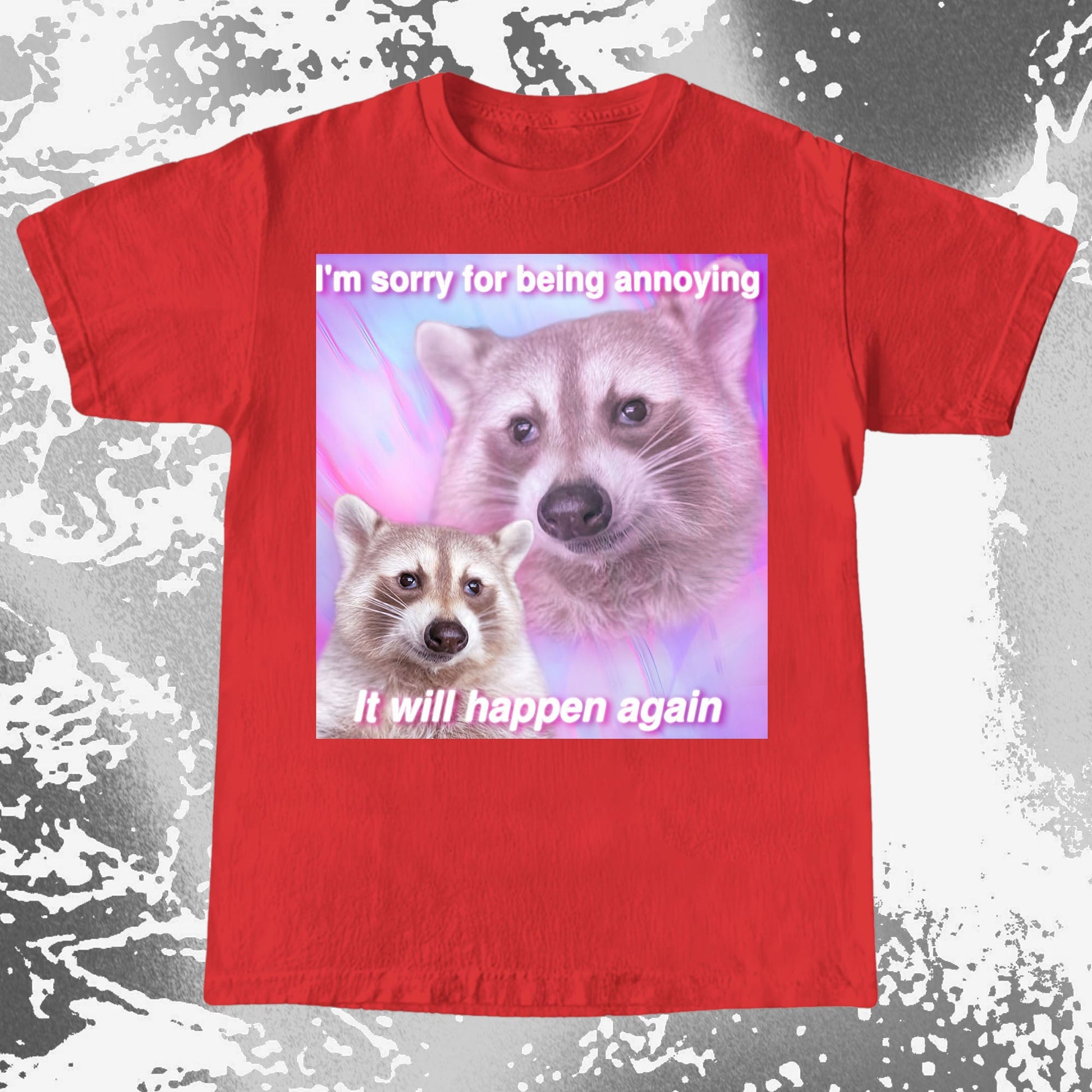 Sorry For Being Annoying Raccoon T-Shirt, funny meme tee gift (view 12)