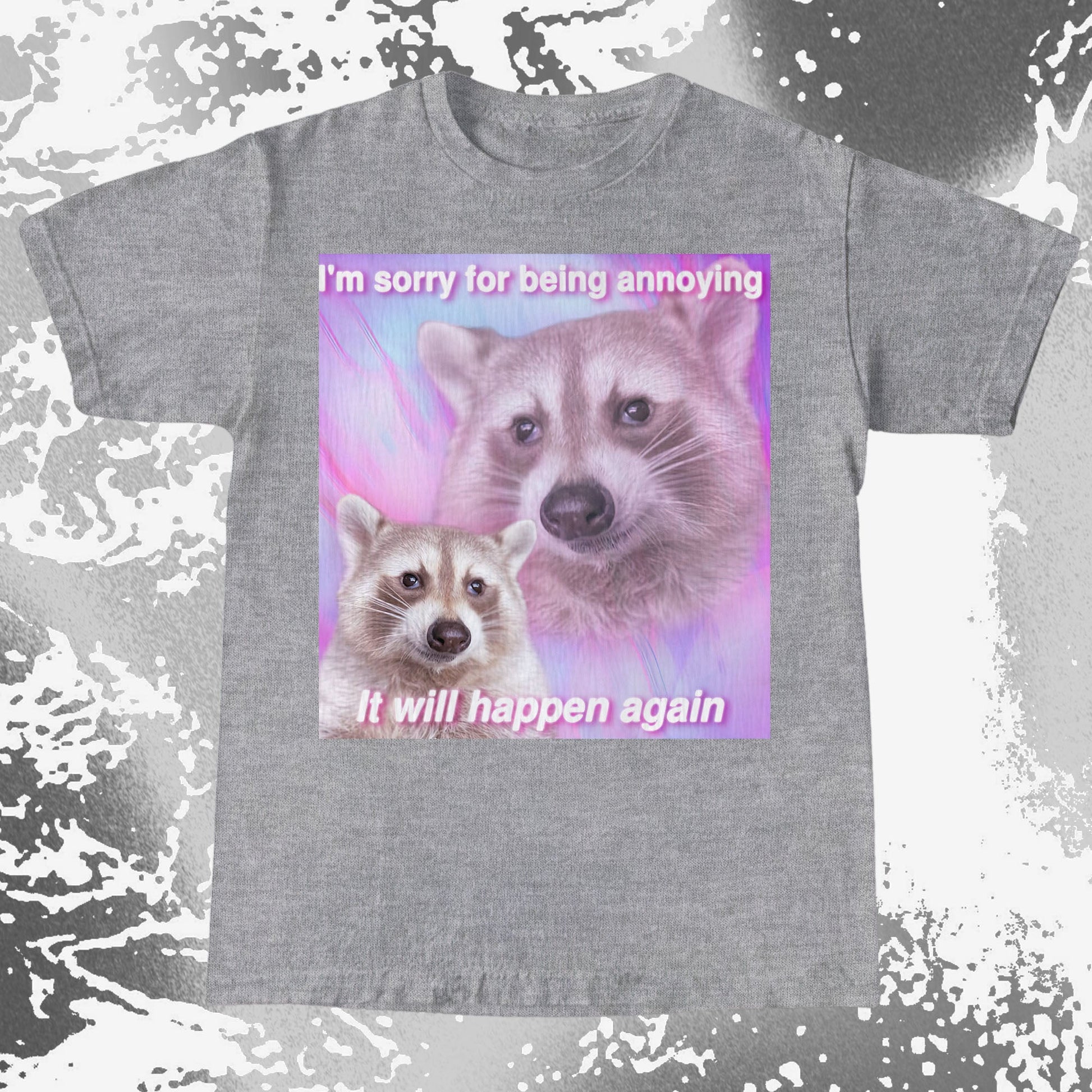 Sorry For Being Annoying Raccoon T-Shirt, funny meme tee gift (view 13)