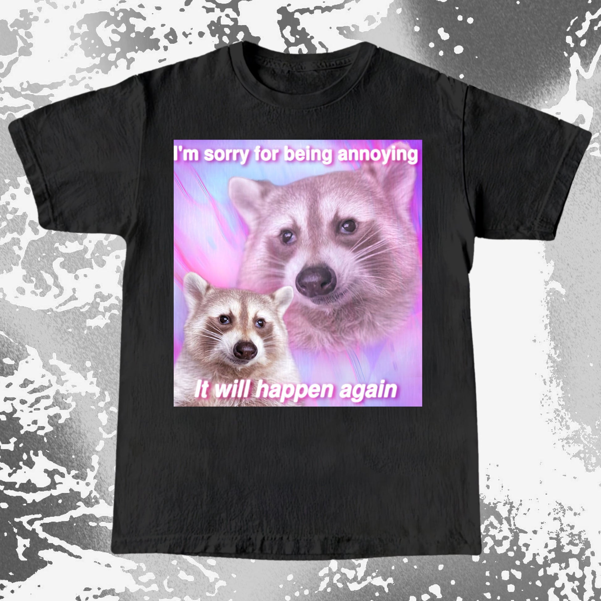 Sorry For Being Annoying Raccoon T-Shirt, funny meme tee gift (view 11)